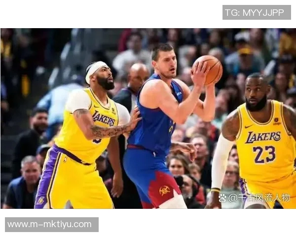 湖人对掘金明天的精彩对决分析及赛前预测展望